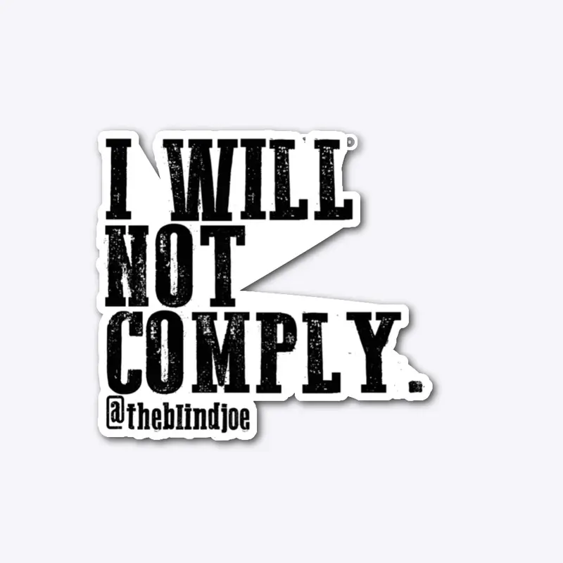 I Will Not Comply 